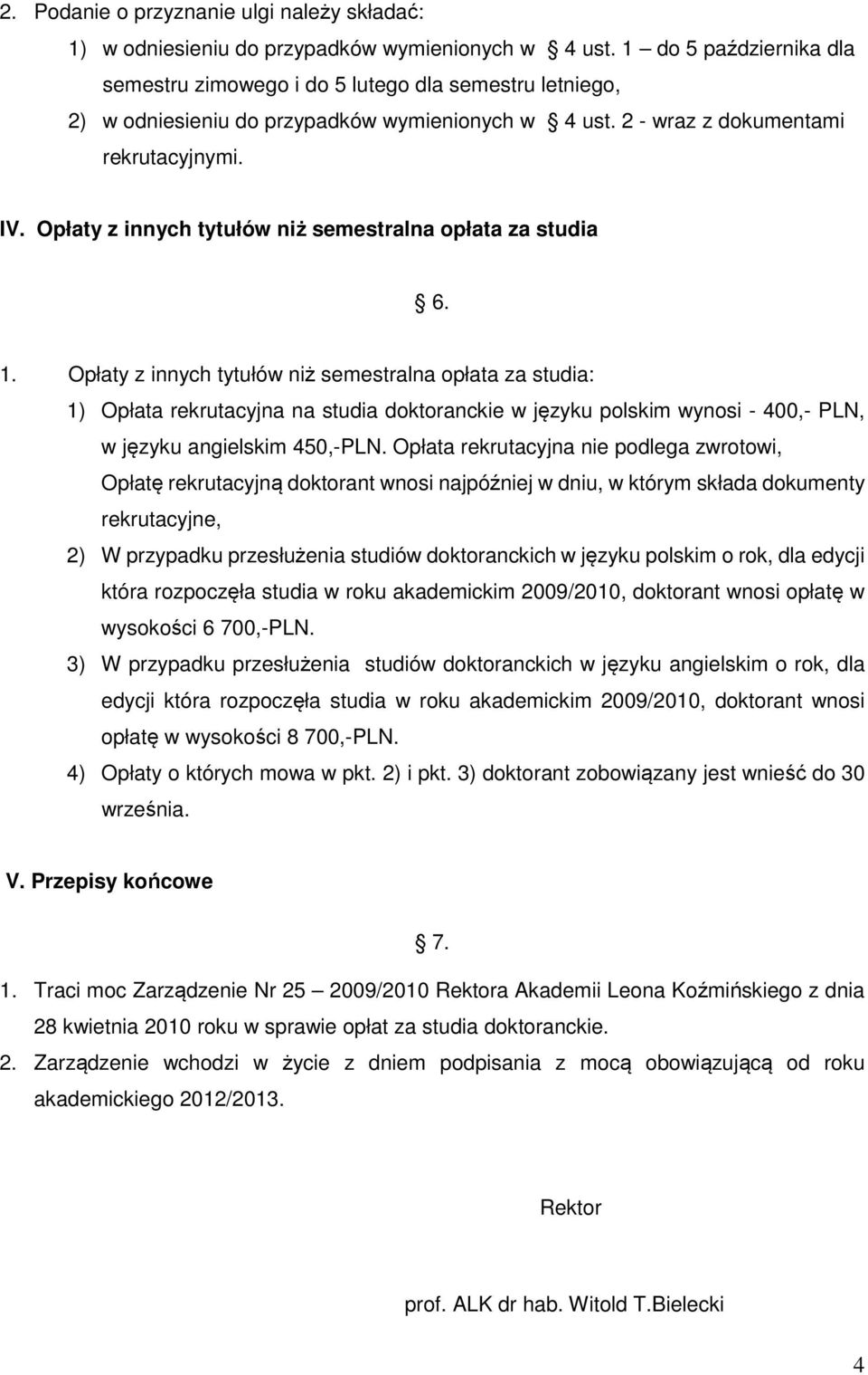 Opłaty z innych tytułów niż semestralna opłata za studia 6. 1.