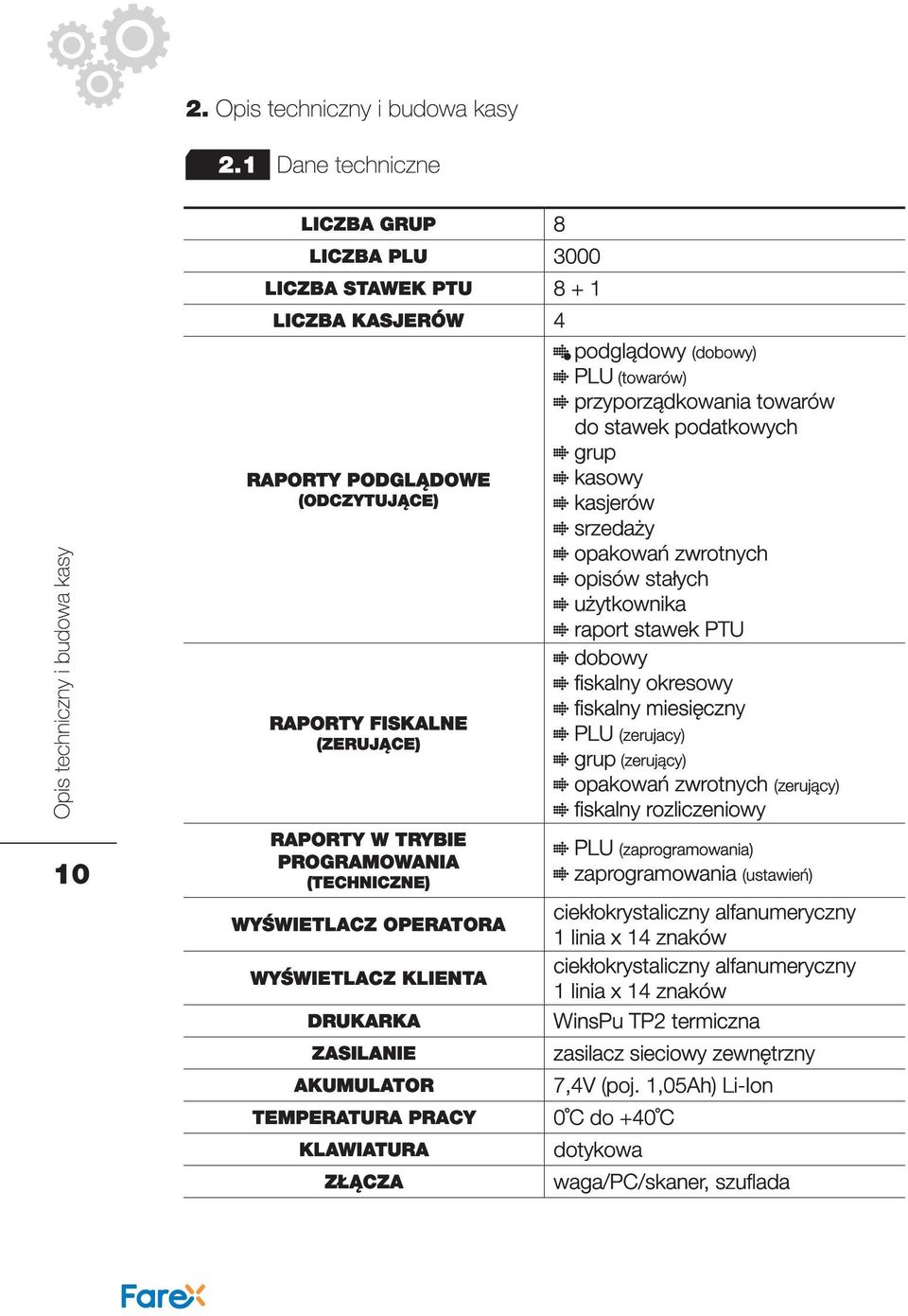 opakowań zwrotnych opisów stałych użytkownika raport stawek PTU dobowy fiskalny okresowy fiskalny miesięczny PLU (zerujacy) grup (zerujący) opakowań zwrotnych (zerujący) fiskalny rozliczeniowy PLU
