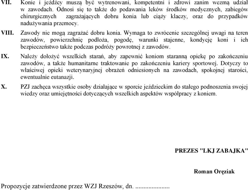Zawody nie mogą zagrażać dobru konia.