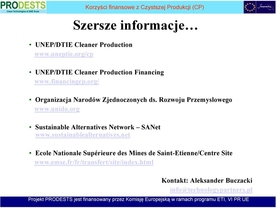 Rozwoju Przemyslowego www.unido.org Sustainable Alternatives Network SANet www.sustainablealternatives.
