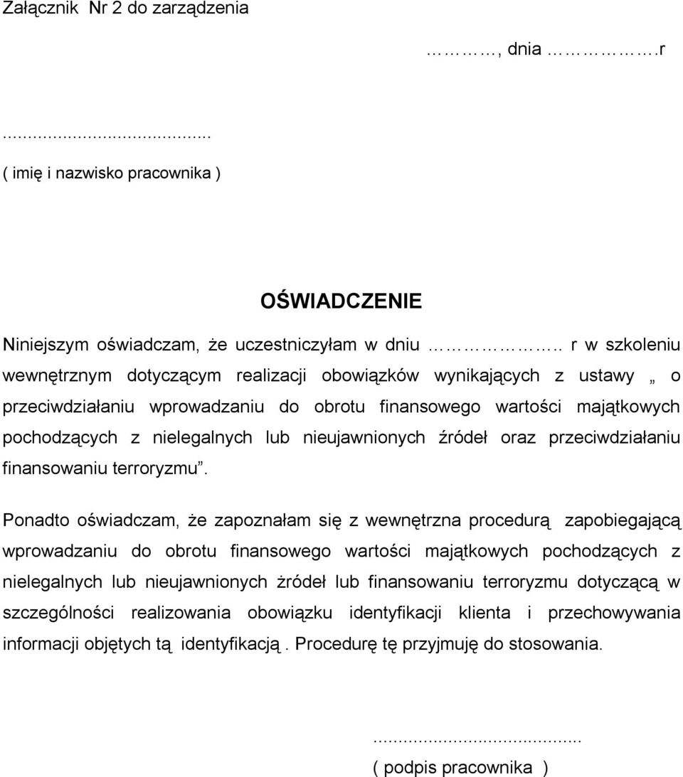 nieujawnionych źródeł oraz przeciwdziałaniu finansowaniu terroryzmu.