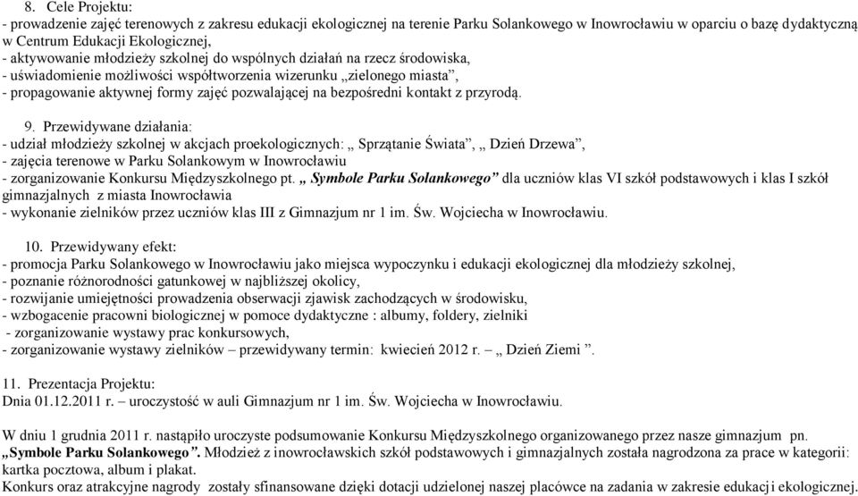 bezpośredni kontakt z przyrodą. 9.