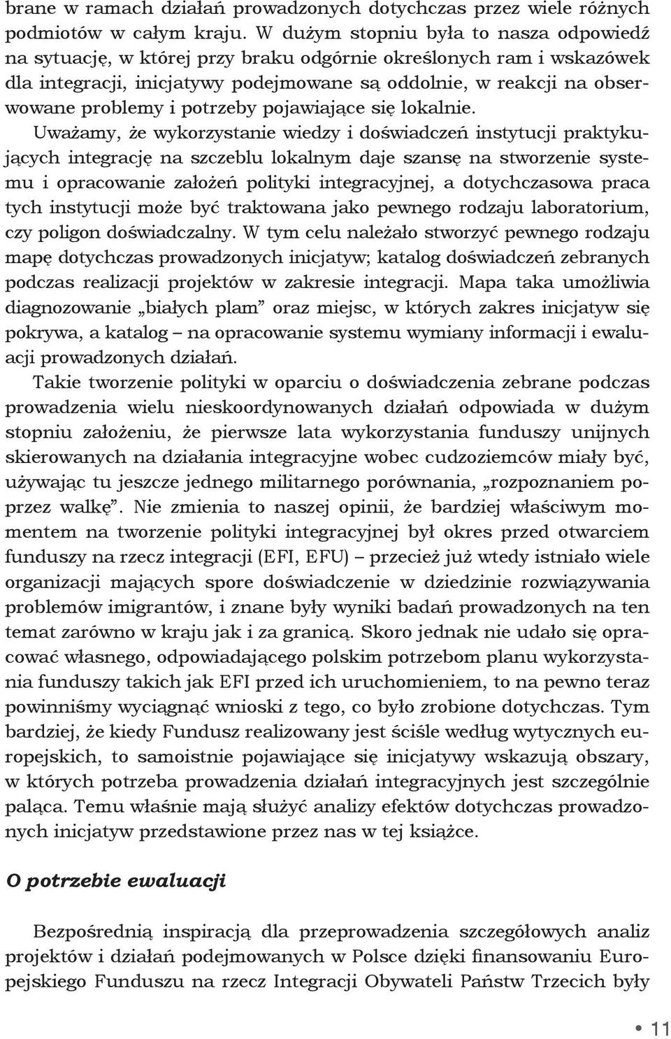 potrzeby pojawiające się lokalnie.
