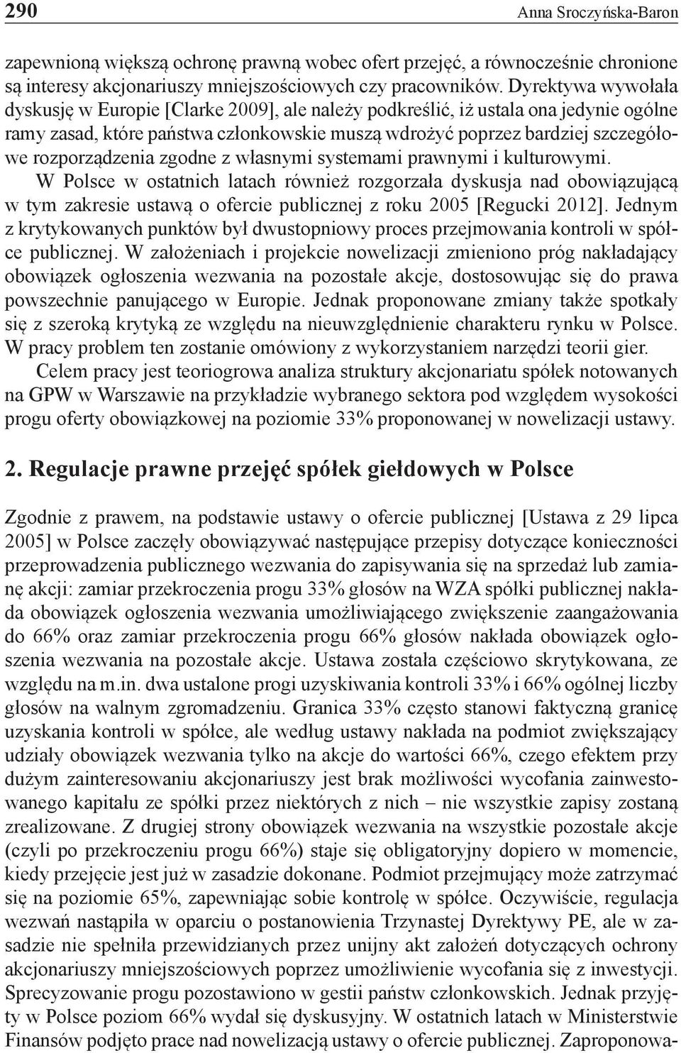 rozporządzenia zgodne z własnymi systemami prawnymi i kulturowymi.