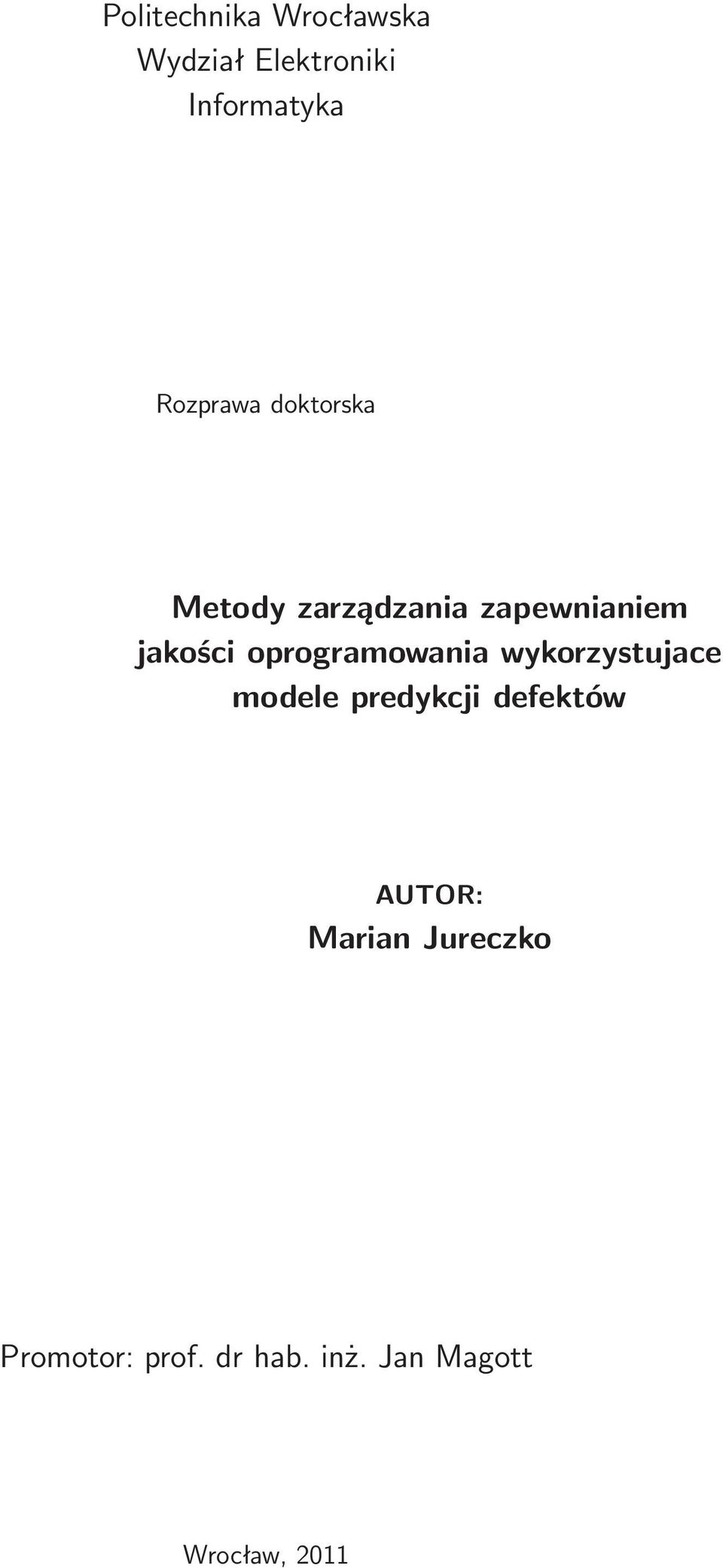 oprogramowania wykorzystujace modele predykcji defektów