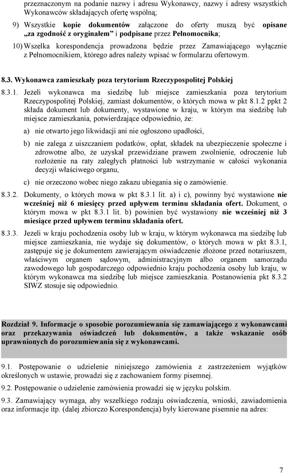 Wykonawca zamieszkały poza terytorium Rzeczypospolitej Polskiej 8.3.1.