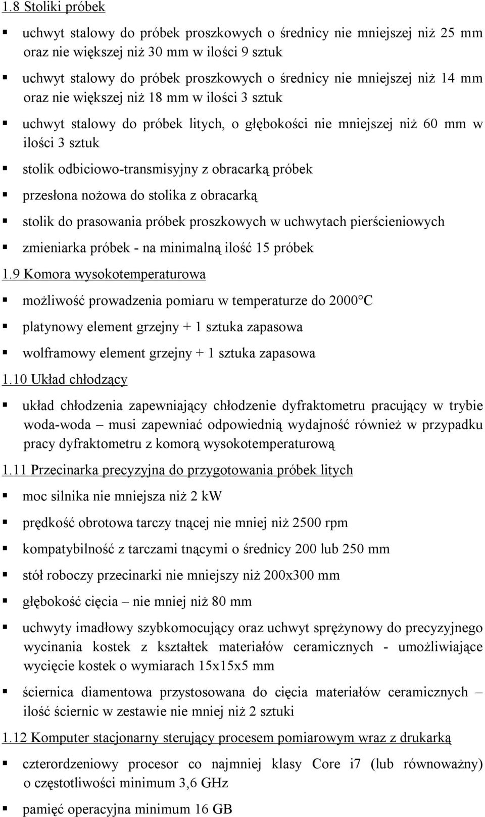 przesłona nożowa do stolika z obracarką stolik do prasowania próbek proszkowych w uchwytach pierścieniowych zmieniarka próbek - na minimalną ilość 15 próbek 1.