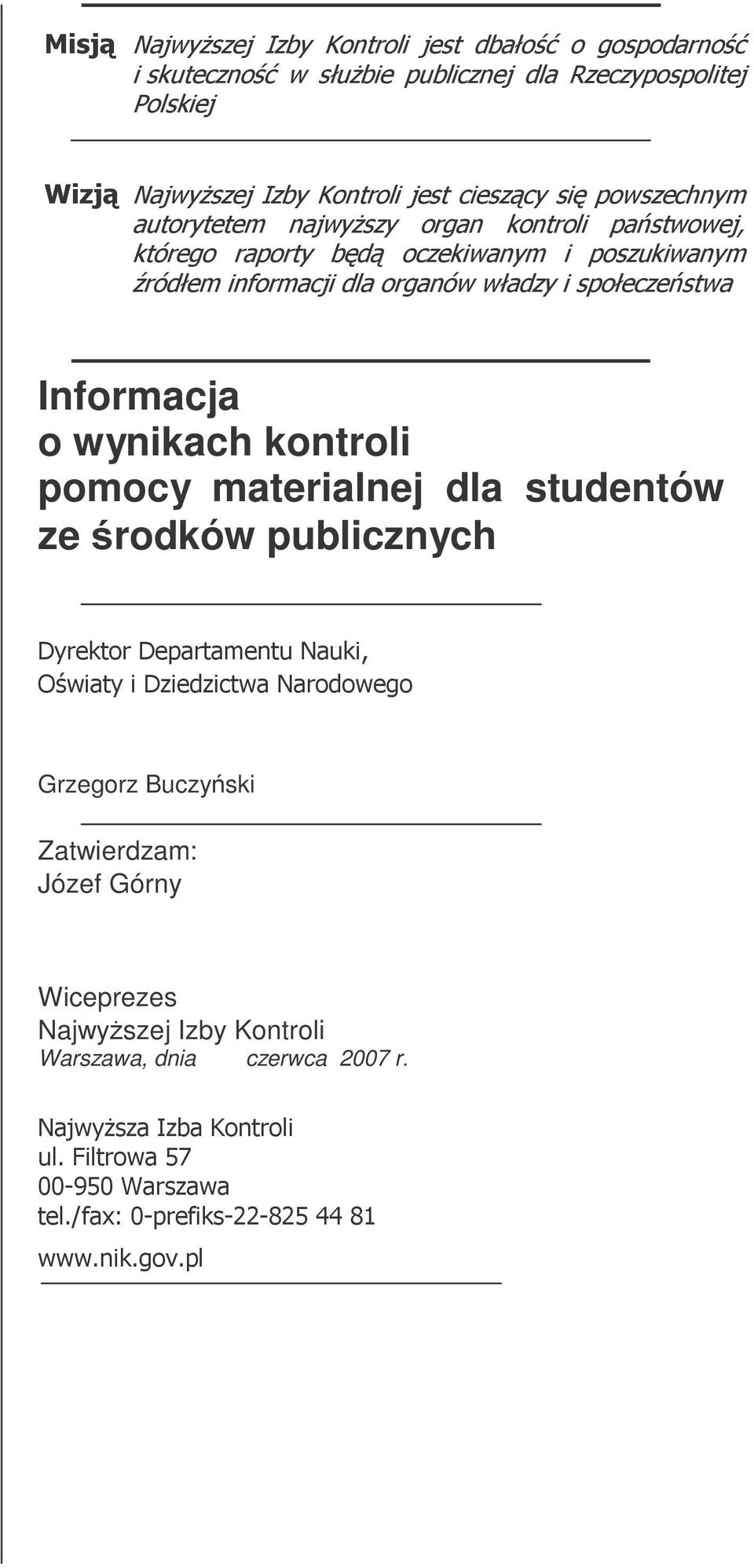 Buczyski Zatwierdzam: Józef Górny Wiceprezes Najwyszej Izby