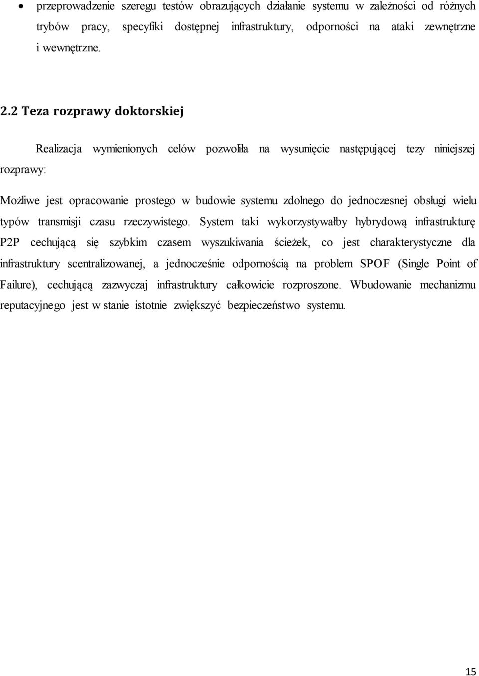 obsługi wielu typów transmisji czasu rzeczywistego.