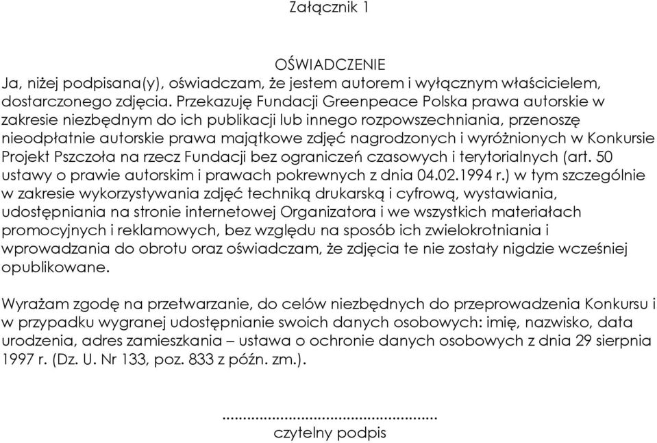 wyróżnionych w Konkursie Projekt Pszczoła na rzecz Fundacji bez ograniczeń czasowych i terytorialnych (art. 50 ustawy o prawie autorskim i prawach pokrewnych z dnia 04.02.1994 r.