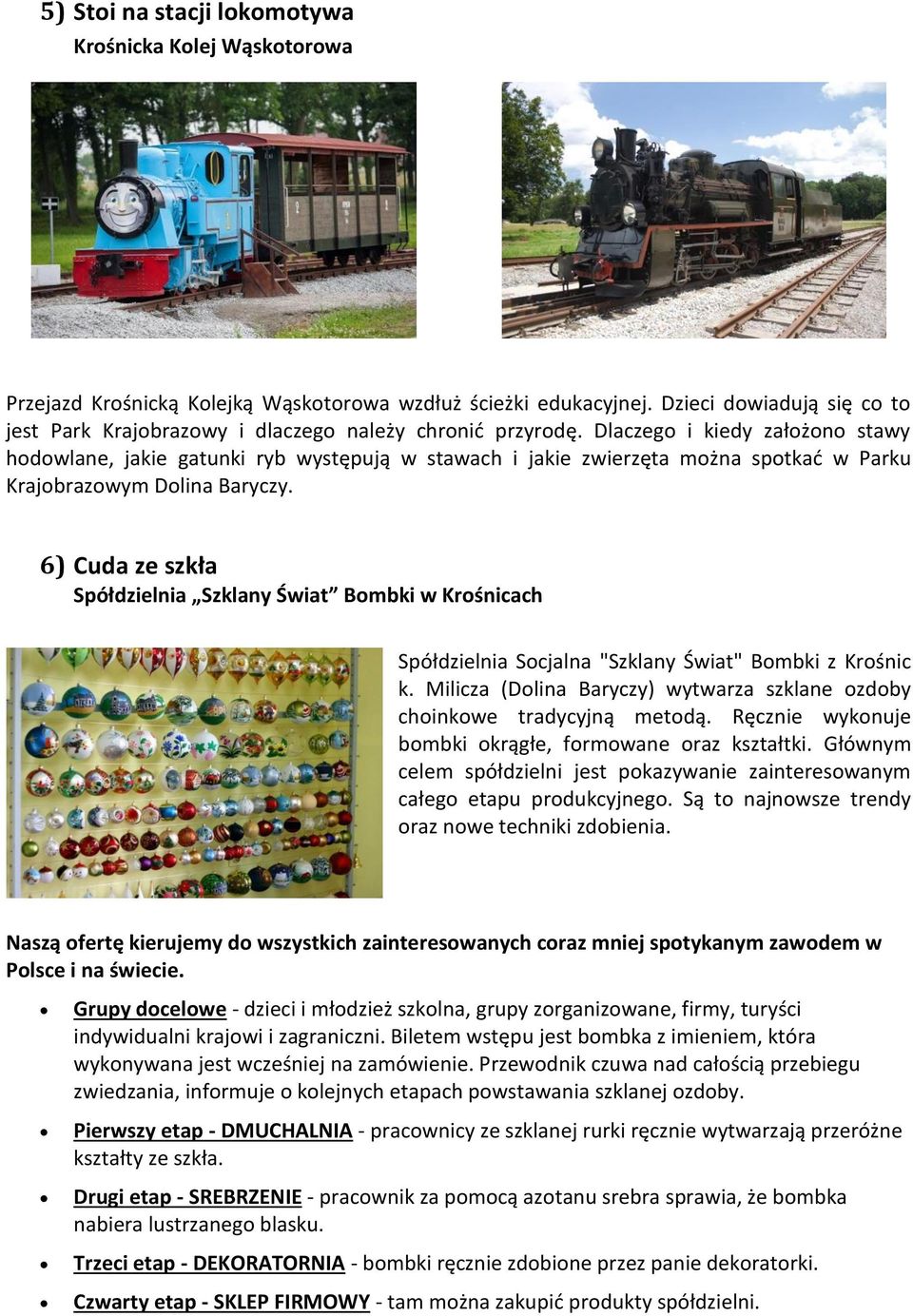 Dlaczego i kiedy założono stawy hodowlane, jakie gatunki ryb występują w stawach i jakie zwierzęta można spotkać w Parku Krajobrazowym Dolina Baryczy.