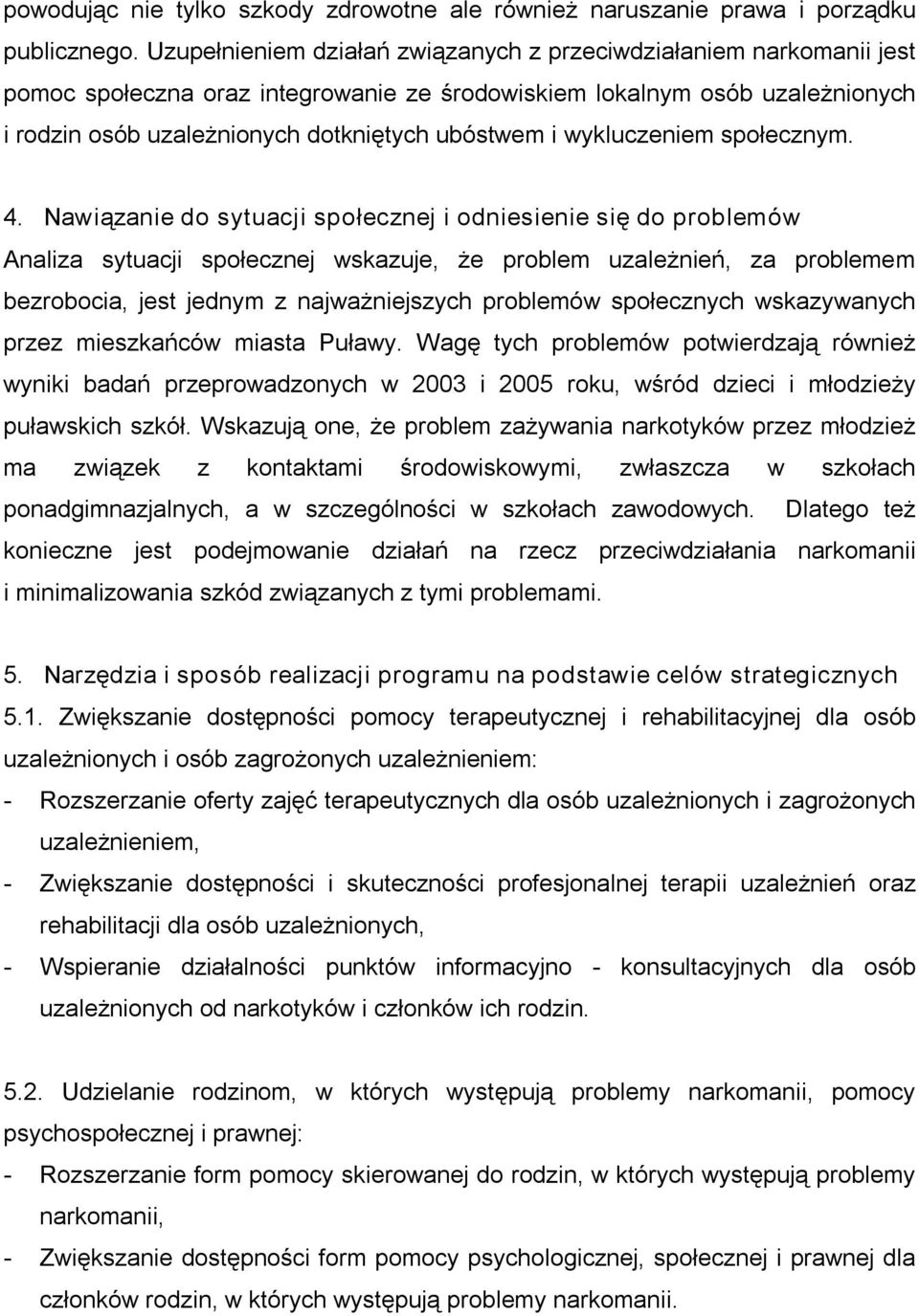 wykluczeniem społecznym. 4.