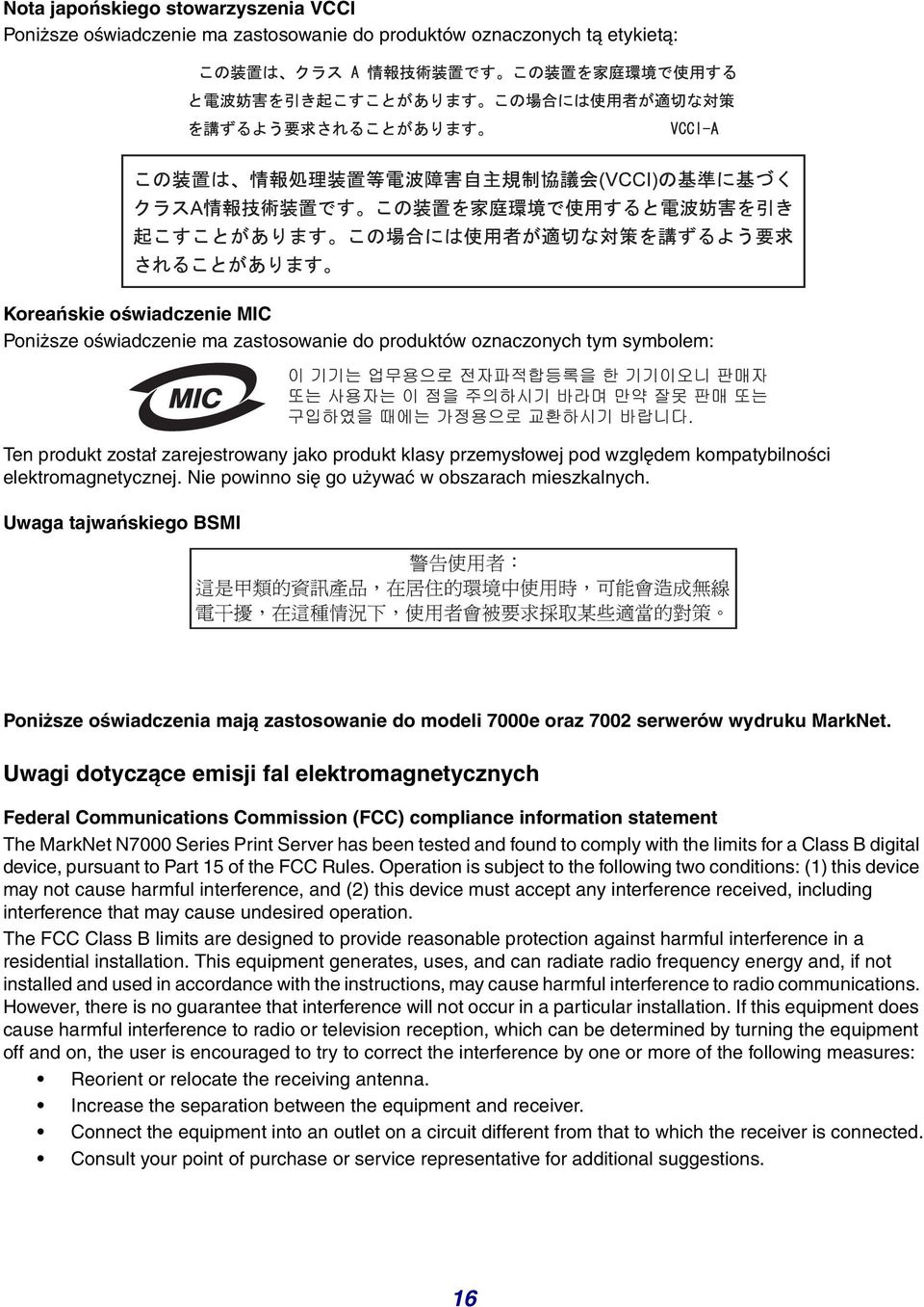 Uwaga tajwańskiego BSMI Poniższe oświadczenia mają zastosowanie do modeli 7000e oraz 7002 serwerów wydruku MarkNet.