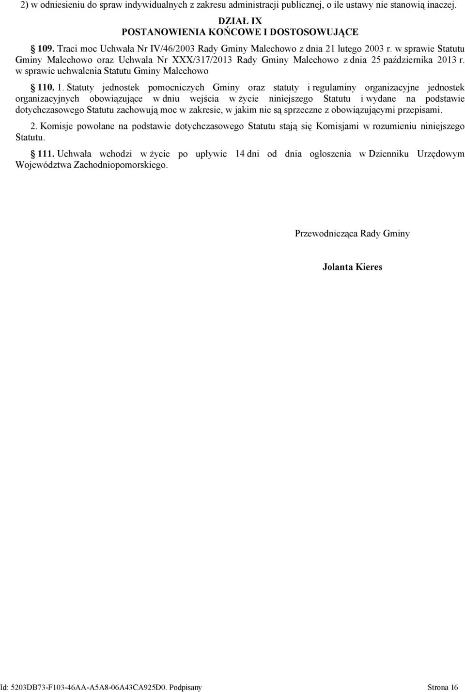 w sprawie uchwalenia Statutu Gminy Malechowo 11