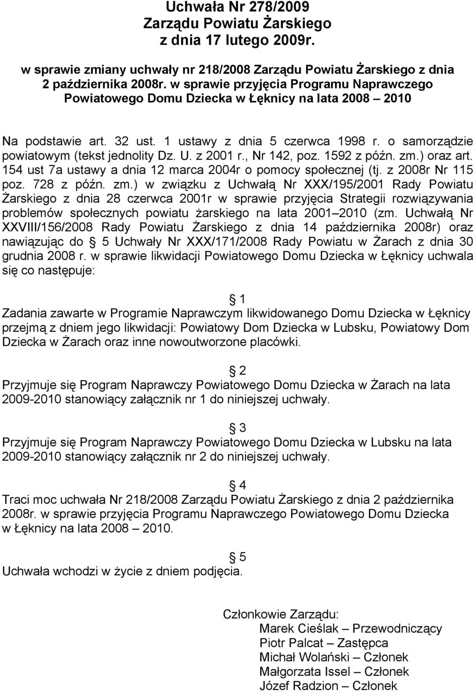 U. z 2001 r., Nr 142, poz. 1592 z późn. zm.