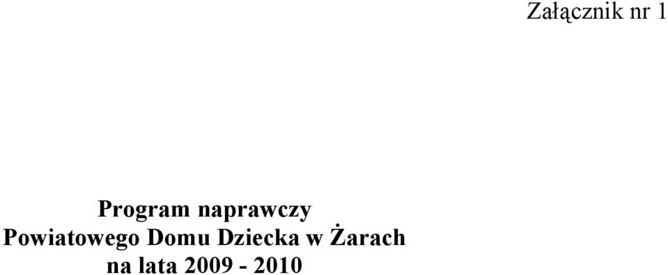 Dziecka w Żarach na