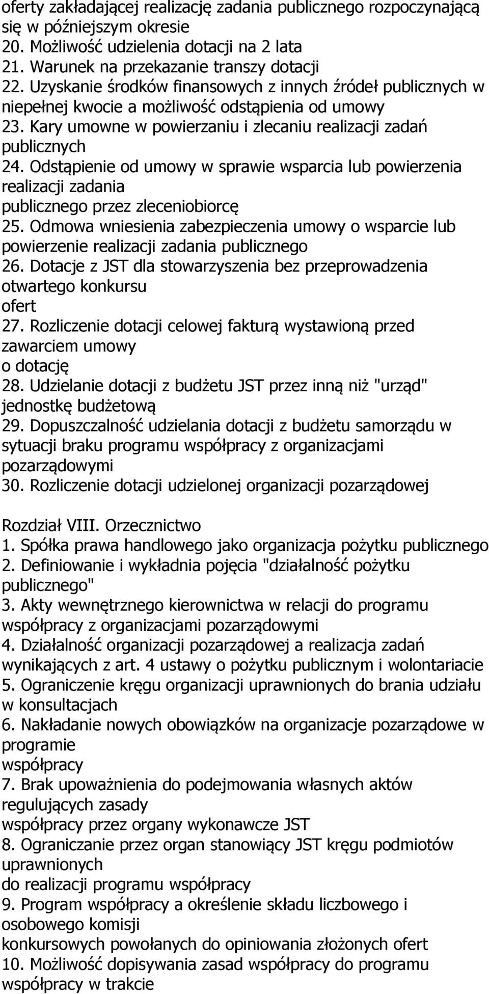 Odstąpienie od umowy w sprawie wsparcia lub powierzenia realizacji zadania publicznego przez zleceniobiorcę 25.