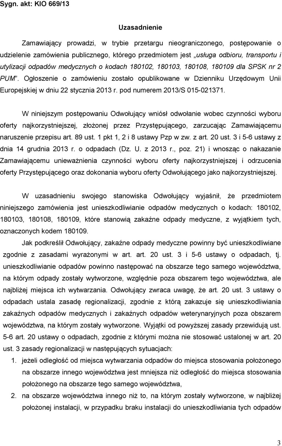 pod numerem 2013/S 015-021371.