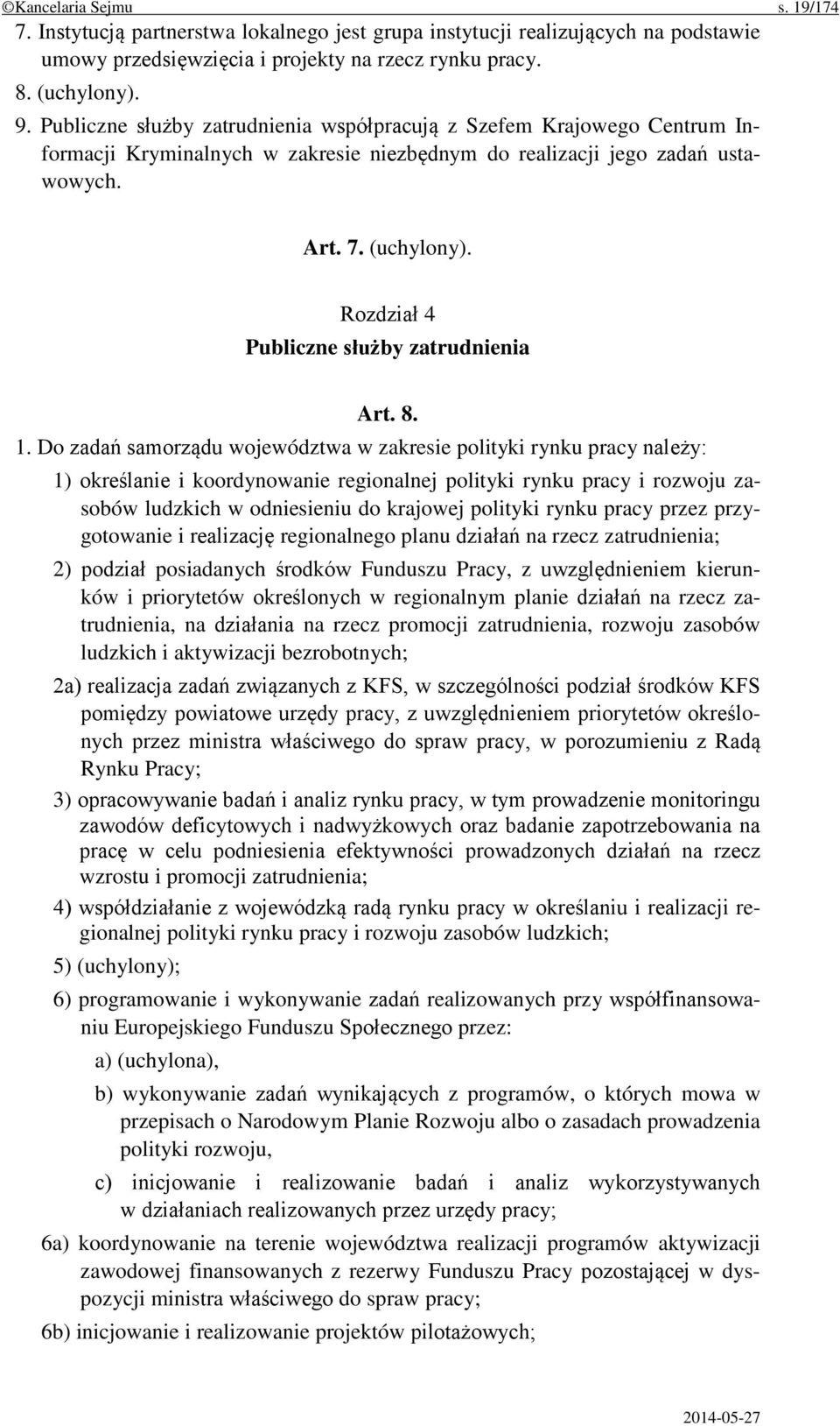 Rozdział 4 Publiczne służby zatrudnienia Art. 8. 1.