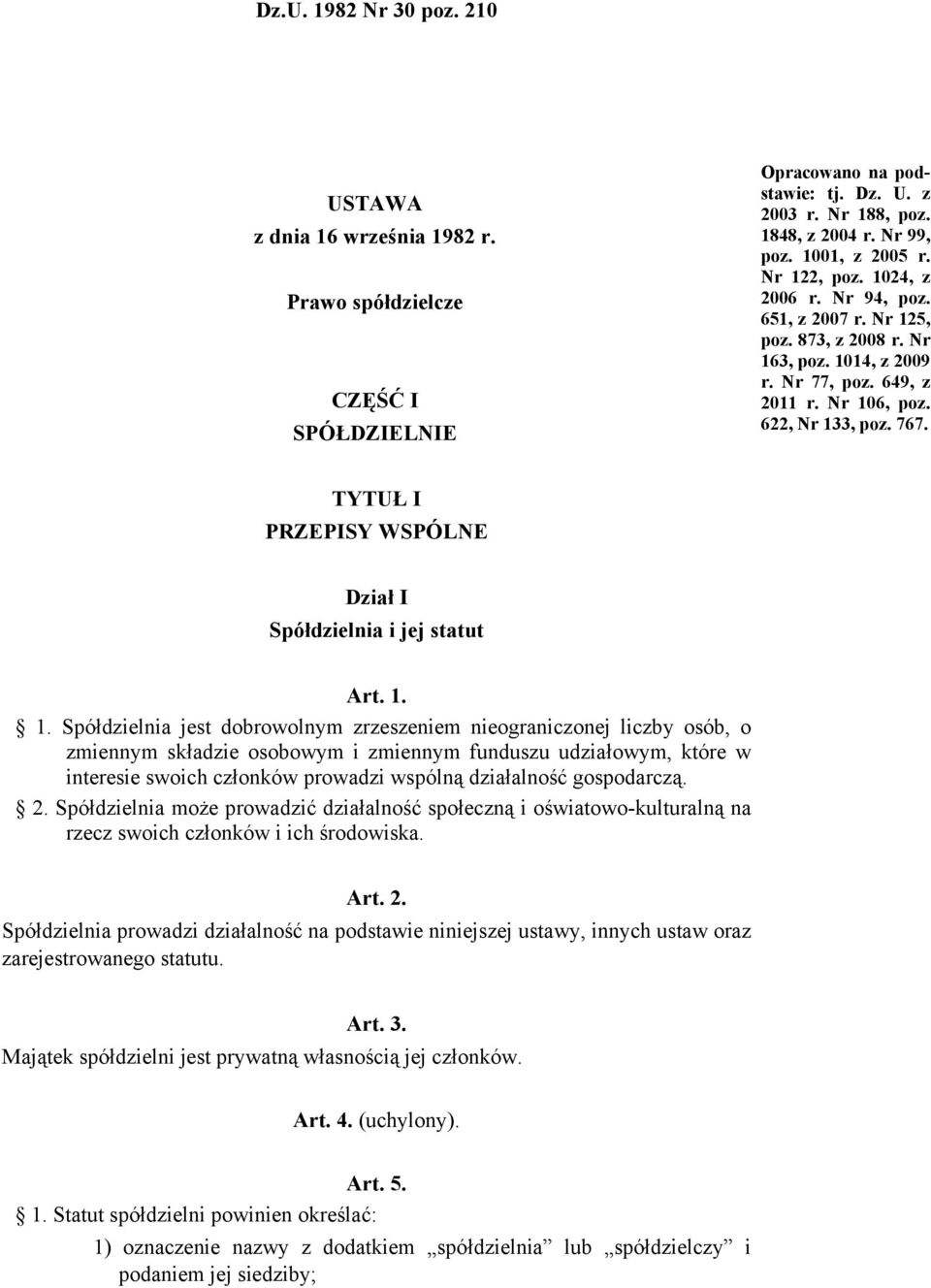 767. TYTUŁ I PRZEPISY WSPÓLNE Dział I Spółdzielnia i jej statut Art. 1.