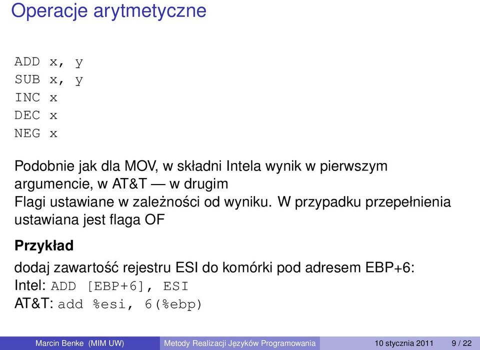 W przypadku przepełnienia ustawiana jest flaga OF Przykład dodaj zawartość rejestru ESI do komórki pod