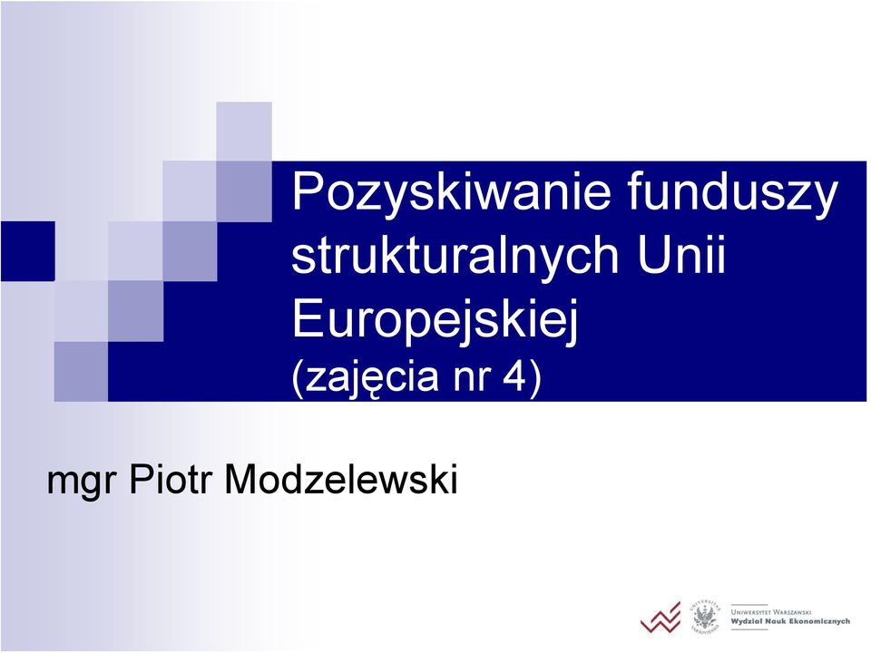 Europejskiej (zajęcia