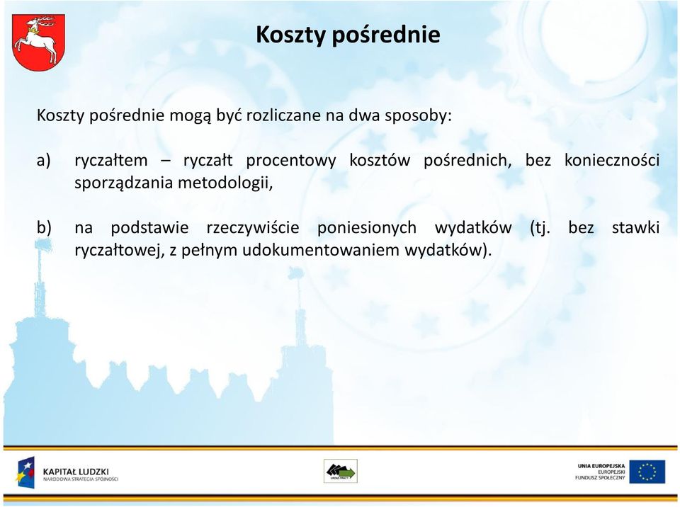 sporządzania metodologii, b) na podstawie rzeczywiście poniesionych