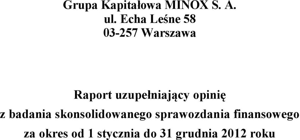 uzupełniający opinię z badania skonsolidowanego