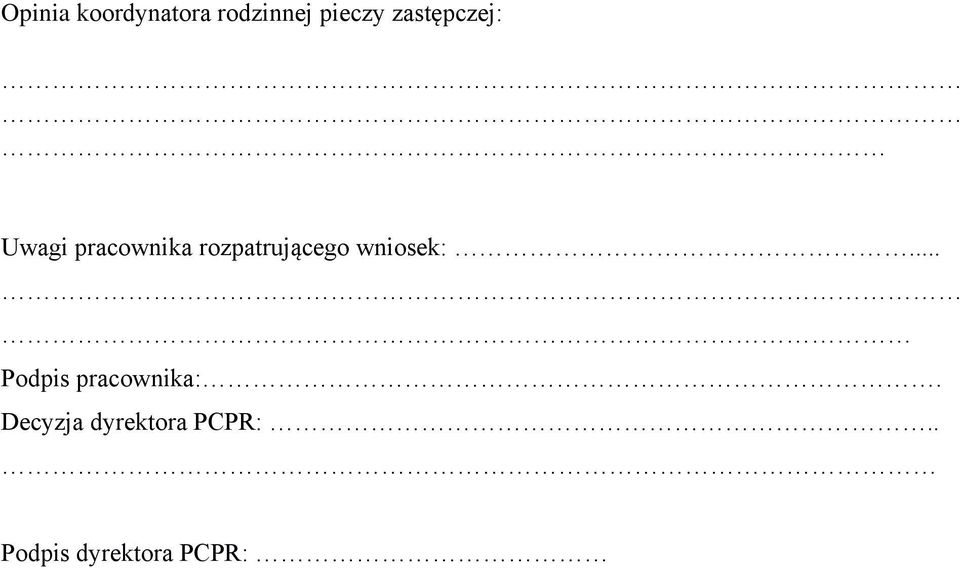 rozpatrującego wniosek:.