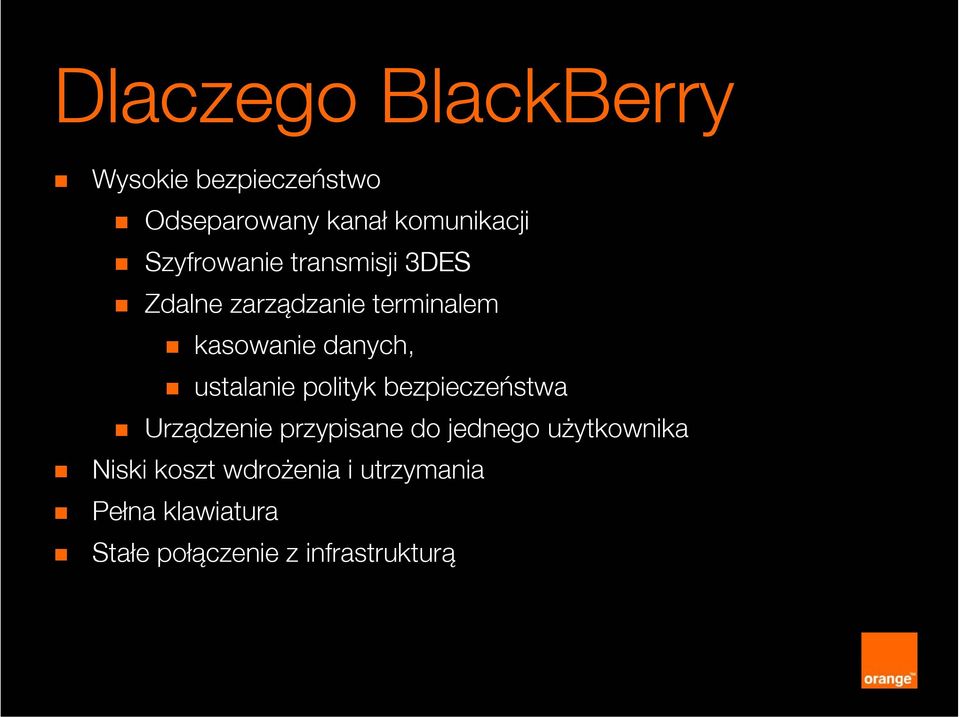 ustalanie polityk bezpieczeństwa Urządzenie przypisane do jednego użytkownika