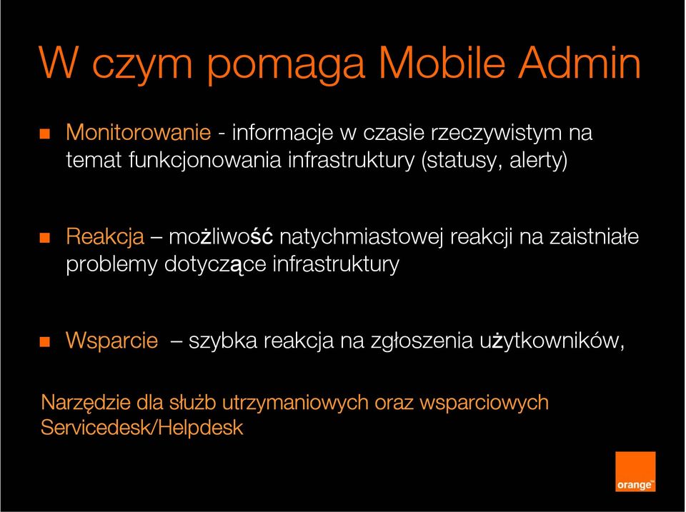 reakcji na zaistniałe problemy dotyczące infrastruktury Wsparcie szybka reakcja na