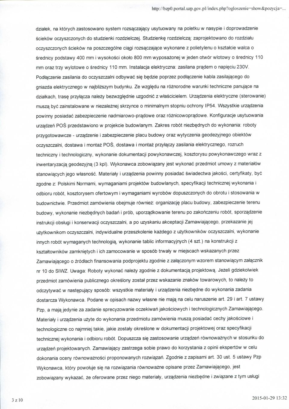 rozdzielczaj zaprojektowano do rozdziatu oczyszczonych sciekow na poszczegolne ciajgi rozsa^czajace wykonane z polietylenu o ksztatcie walca o srednicy podstawy 400 mm i wysokosci okoto 800 mm