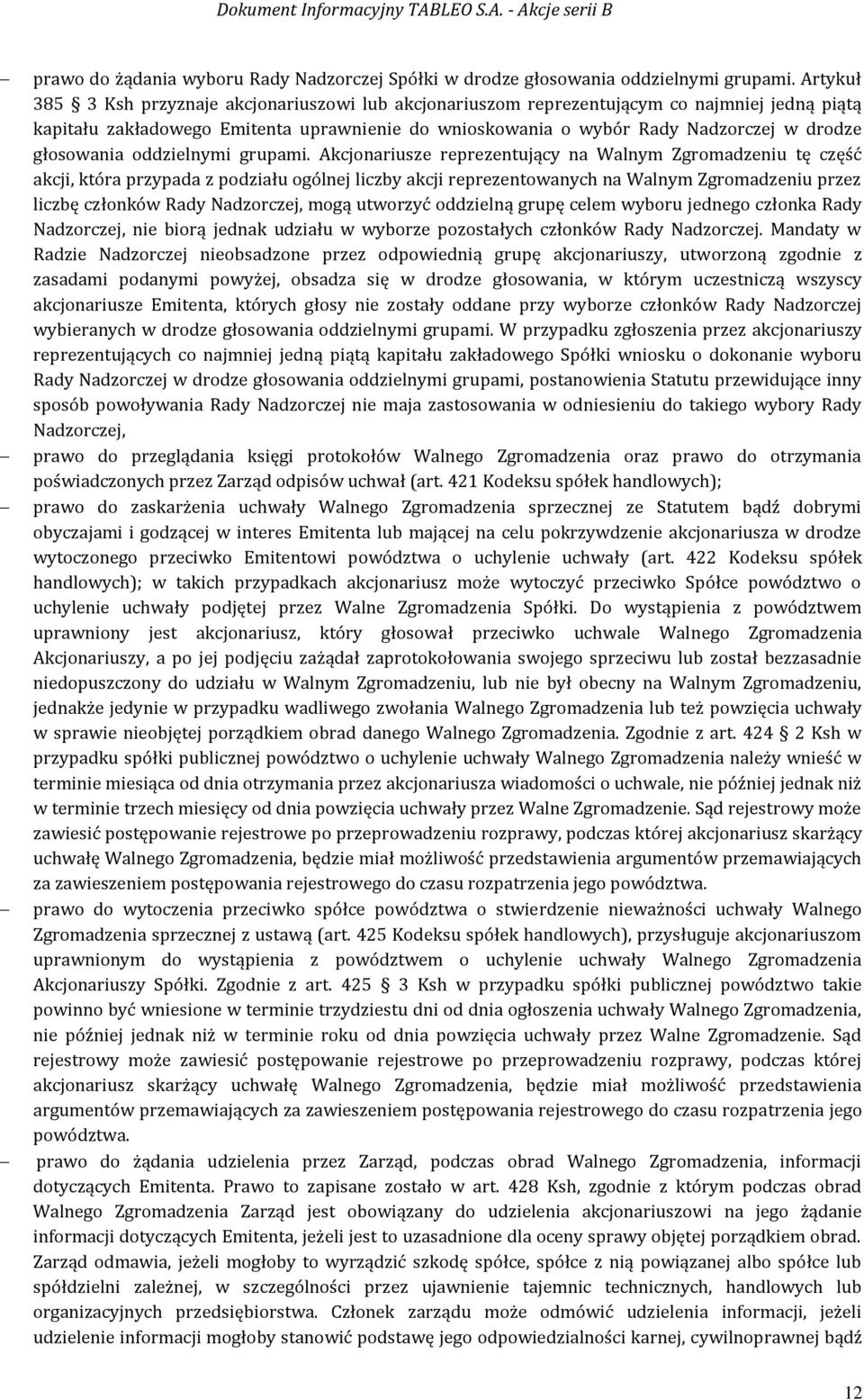 głosowania oddzielnymi grupami.
