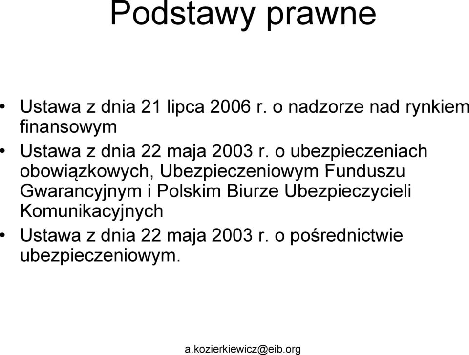 o ubezpieczeniach obowiązkowych, Ubezpieczeniowym Funduszu Gwarancyjnym i