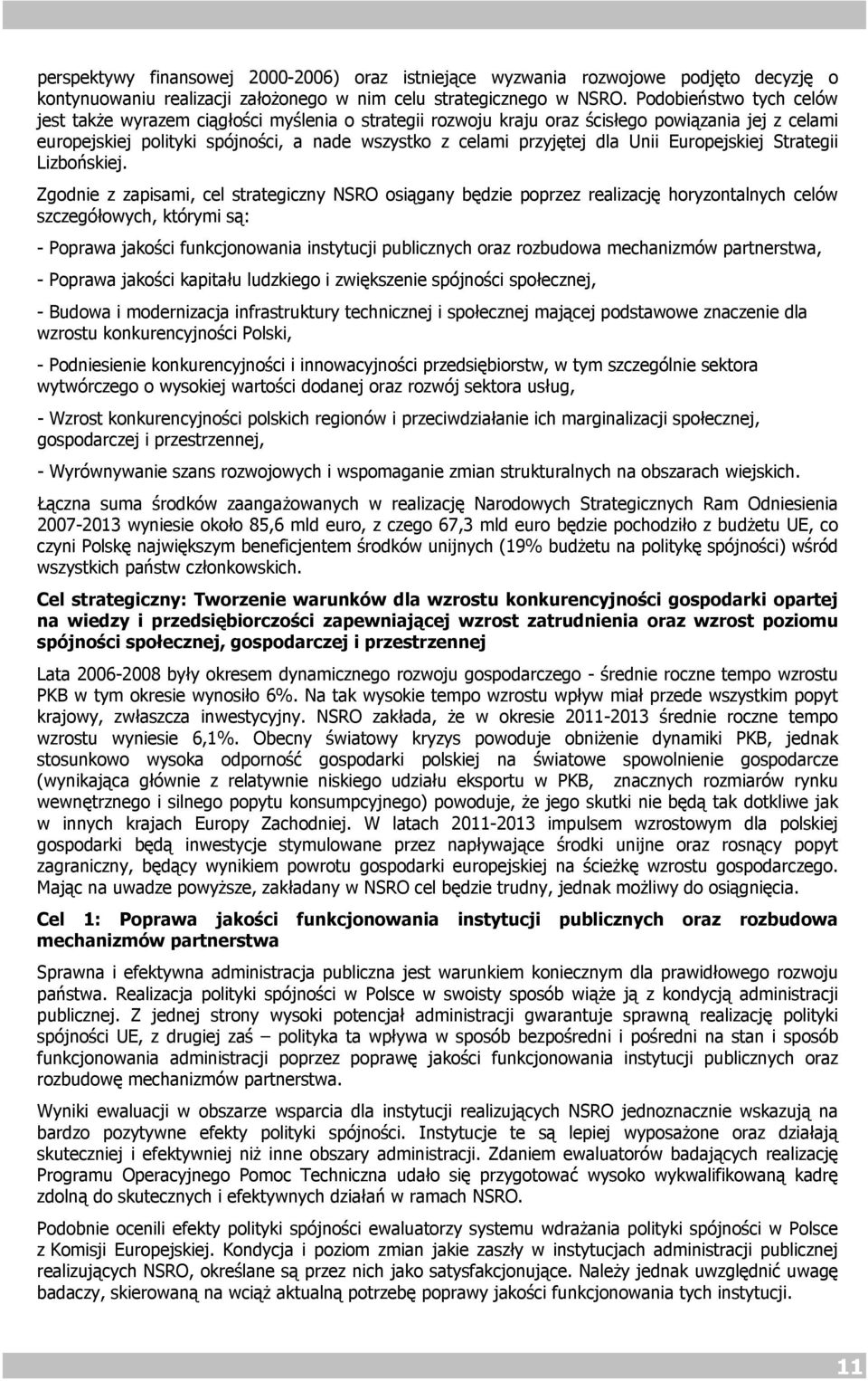 Unii Europejskiej Strategii Lizbońskiej.