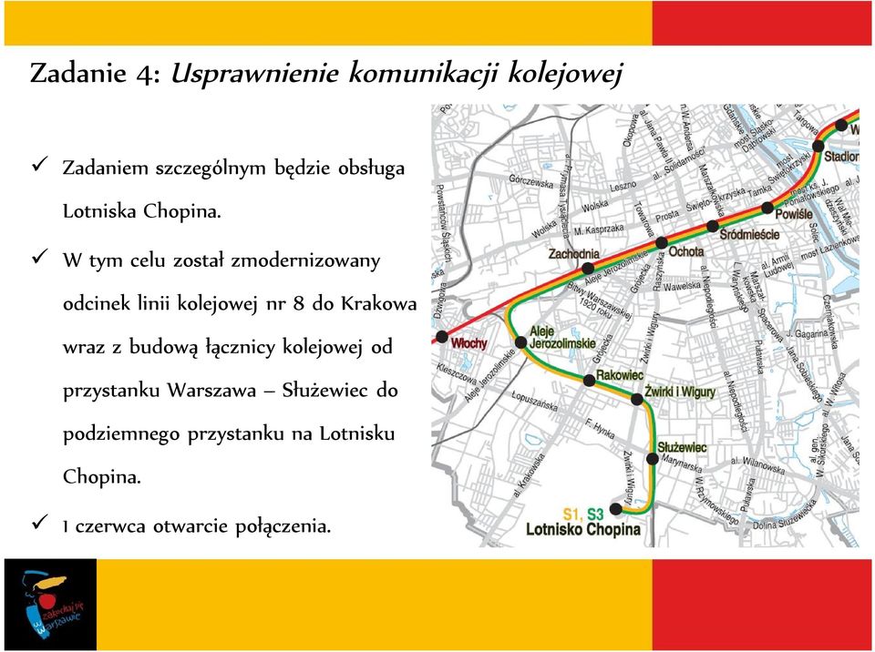 W tym celu został zmodernizowany odcinek linii kolejowej nr 8 do Krakowa wraz