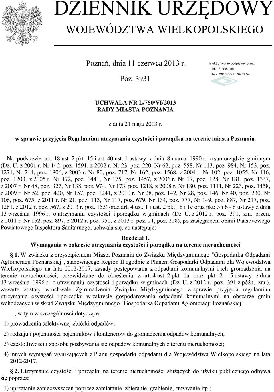 U. z 2001 r. Nr 142, poz. 1591, z 2002 r. Nr 23, poz. 220, Nr 62, poz. 558, Nr 113, poz. 984, Nr 153, poz. 1271, Nr 214, poz. 1806, z 2003 r. Nr 80, poz. 717, Nr 162, poz. 1568, z 2004 r. Nr 102, poz.