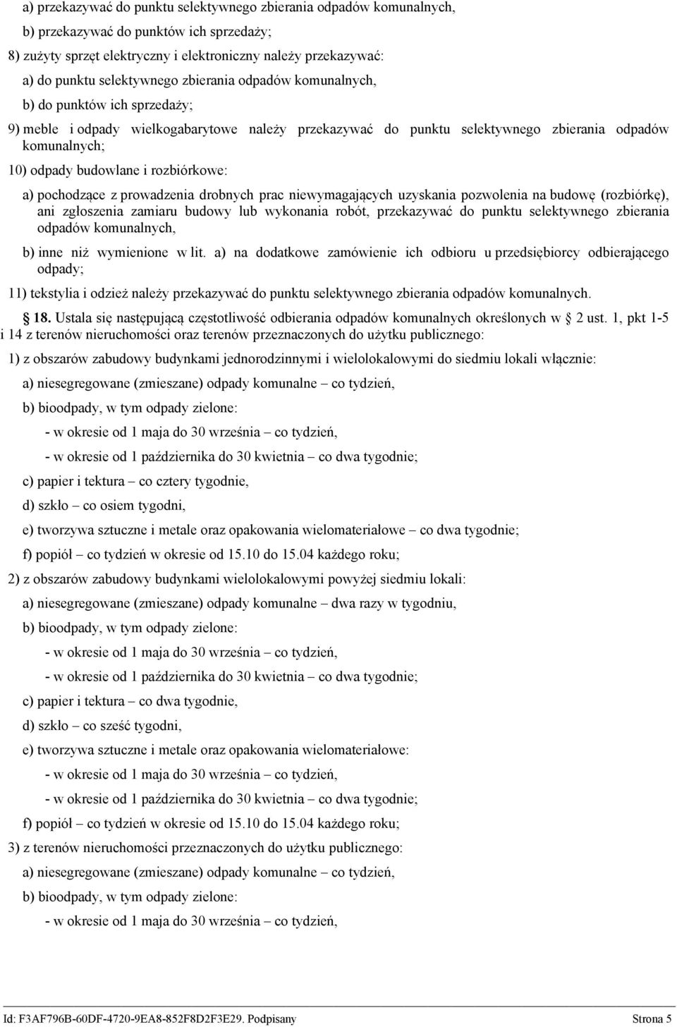 budowlane i rozbiórkowe: a) pochodzące z prowadzenia drobnych prac niewymagających uzyskania pozwolenia na budowę (rozbiórkę), ani zgłoszenia zamiaru budowy lub wykonania robót, przekazywać do punktu