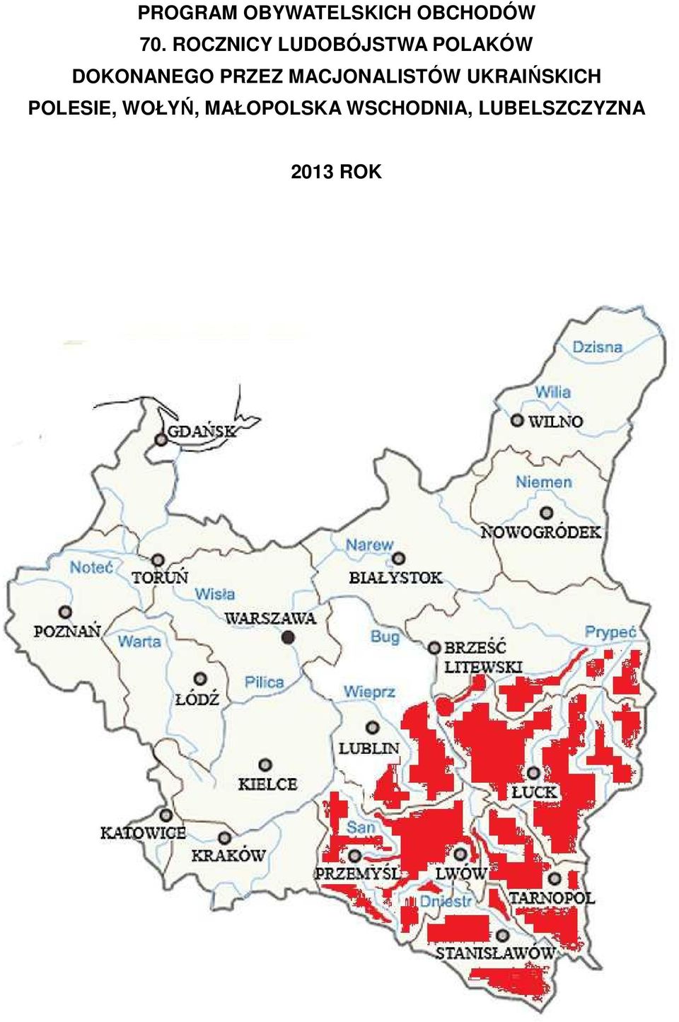 PRZEZ MACJONALISTÓW UKRAIŃSKICH POLESIE,
