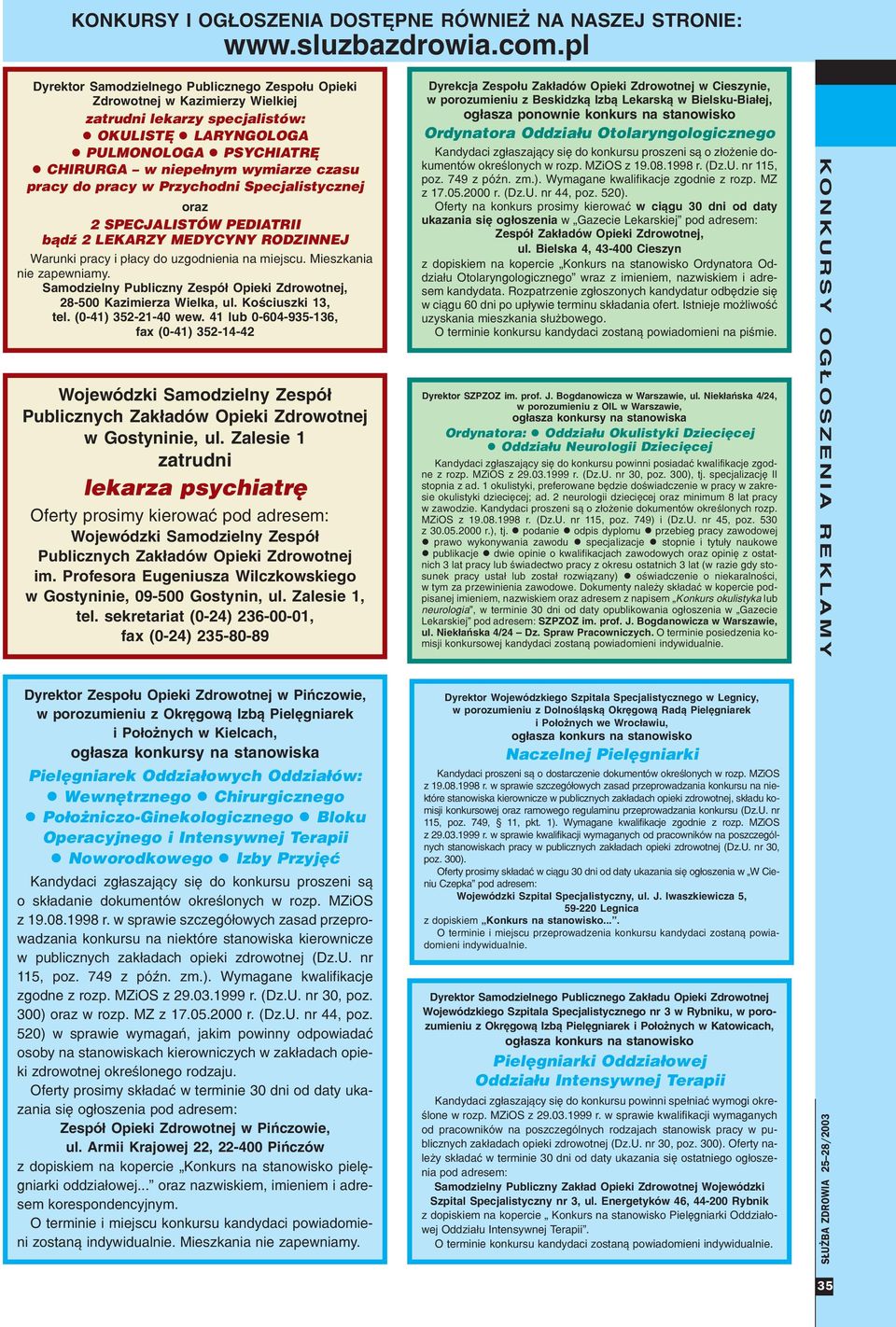 Samodzielny Publiczny Zespó³ Opieki Zdrowotnej, 28-500 Kazimierza Wielka, ul. Koœciuszki 13, tel. (0-41) 352-21-40 wew.