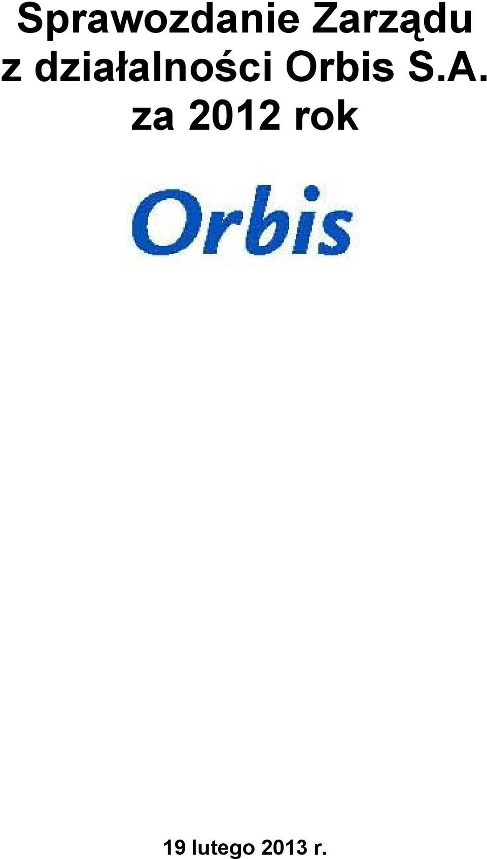 działalności Orbis