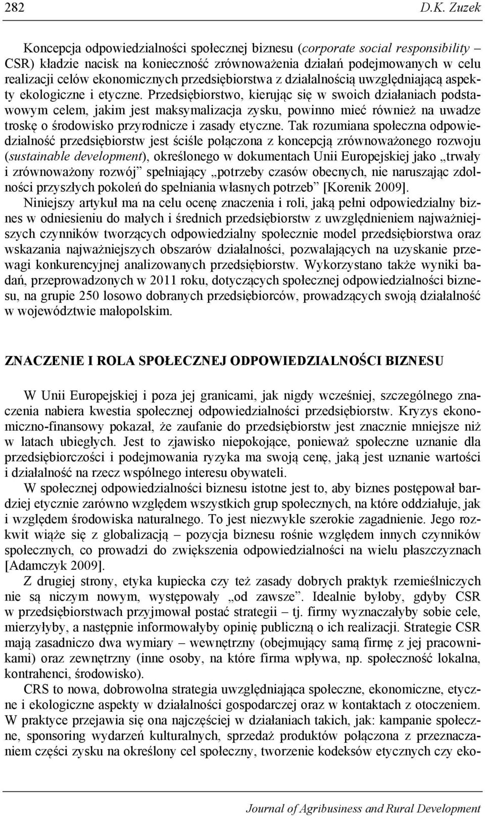 przedsiębiorstwa z działalnością uwzględniającą aspekty ekologiczne i etyczne.