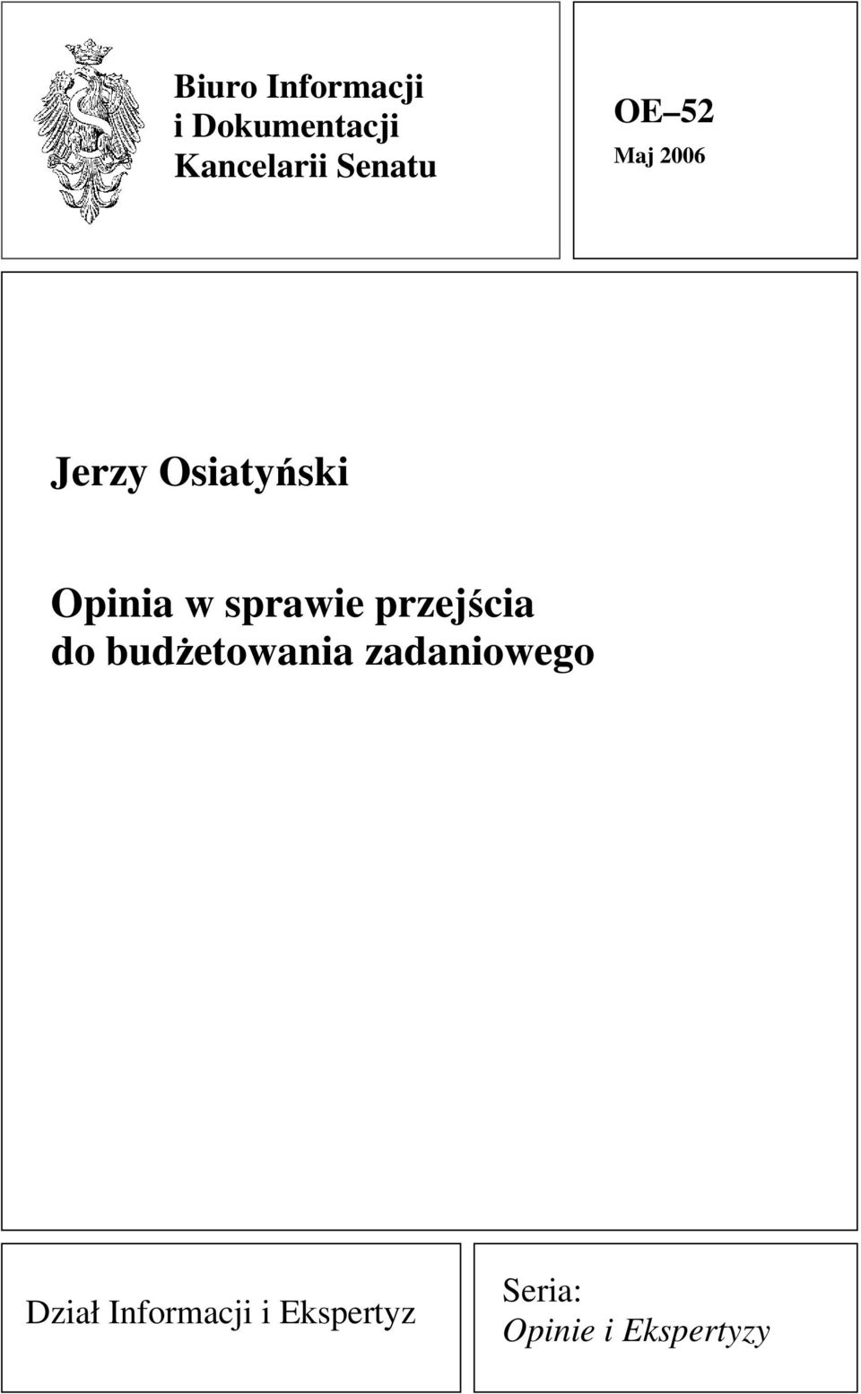 sprawie przejścia do budżetowania zadaniowego