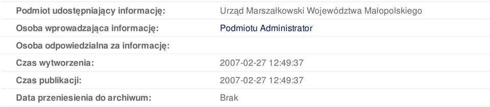 Osoba odpowiedzialna za informację: Czas wytworzenia: 2007-02-27