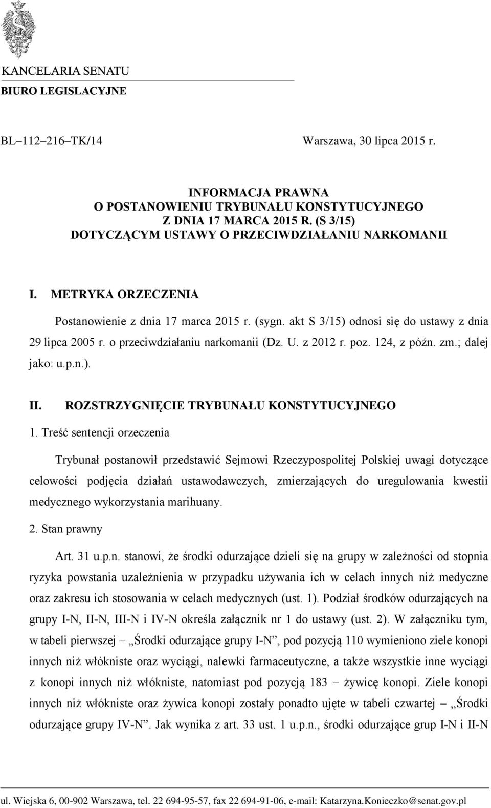; dalej jako: u.p.n.). II. ROZSTRZYGNIĘCIE TRYBUNAŁU KONSTYTUCYJNEGO 1.