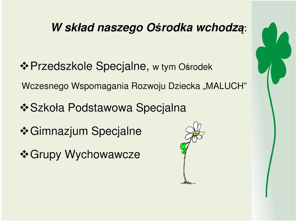 Wspomagania Rozwoju Dziecka MALUCH Szkoła