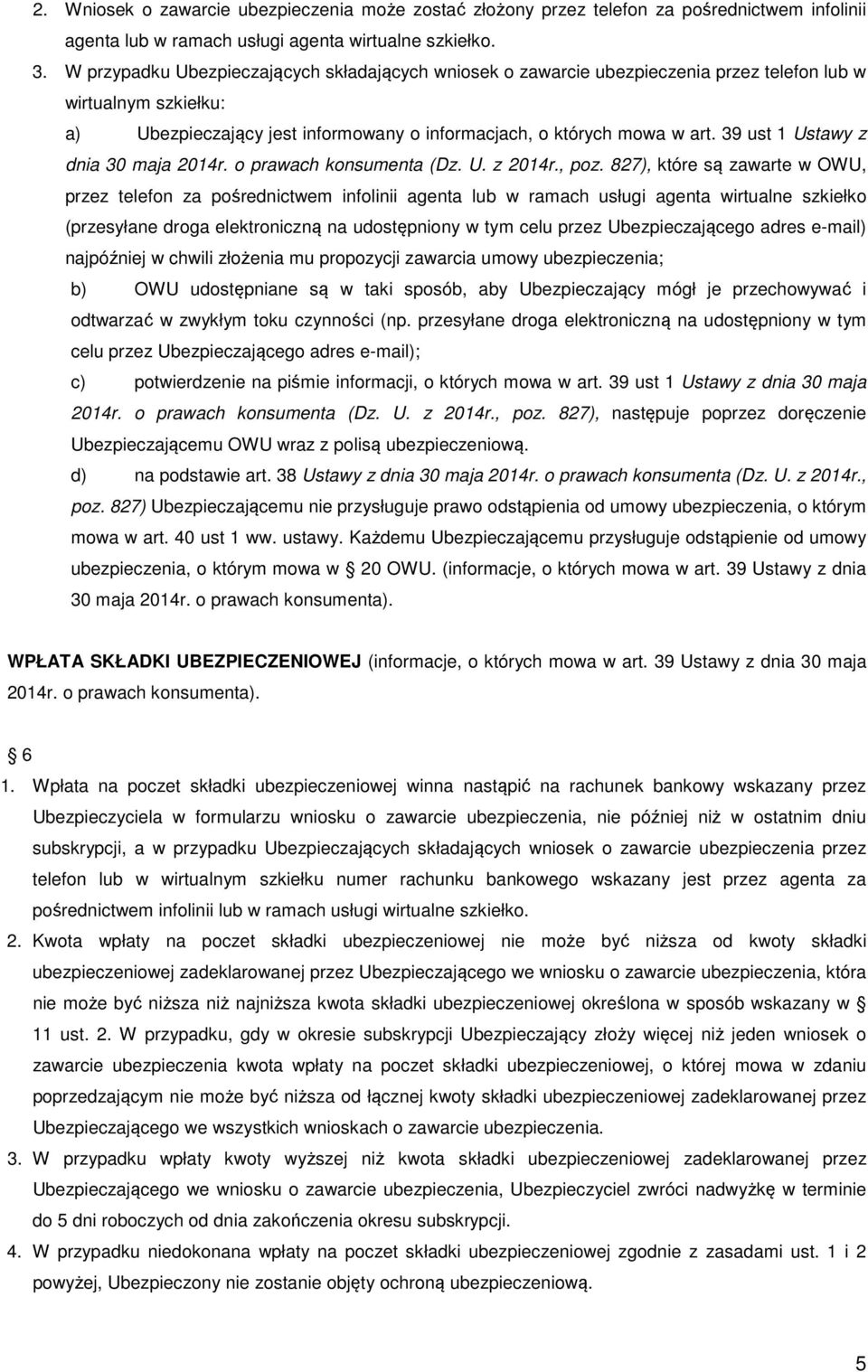 39 ust 1 Ustawy z dnia 30 maja 2014r. o prawach konsumenta (Dz. U. z 2014r., poz.