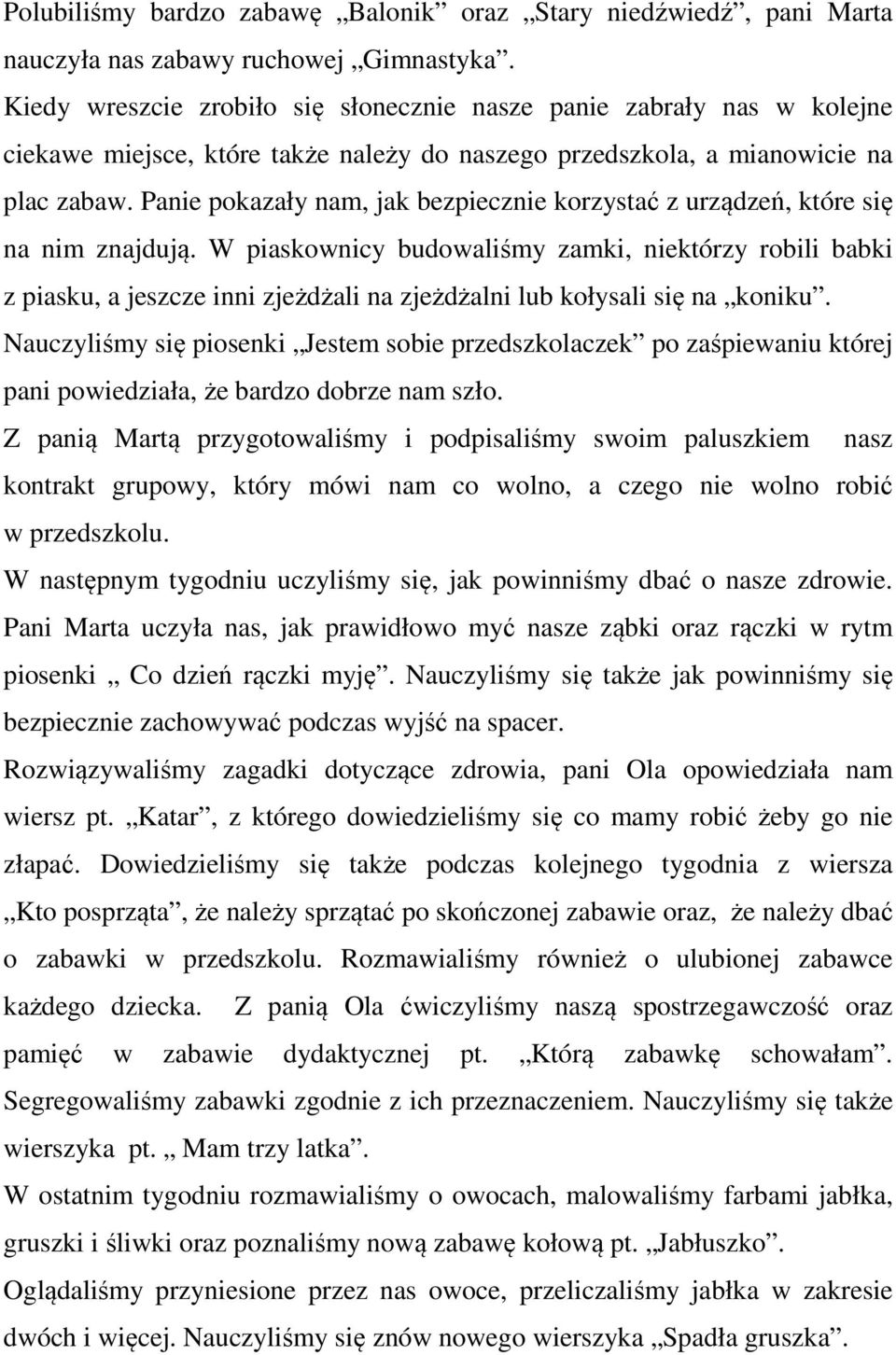 Panie pokazały nam, jak bezpiecznie korzystać z urządzeń, które się na nim znajdują.