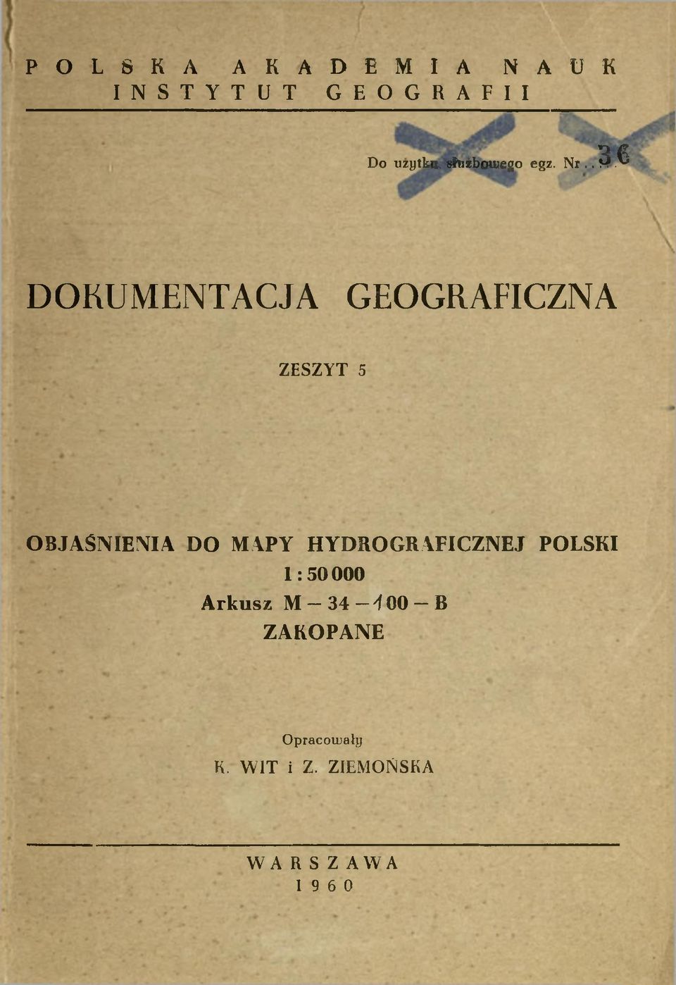 Nr, 3 DOKUMENTACJA GEOGRAFICZNA ZESZYT 5 OBJAŚNIENIA DO MAPY