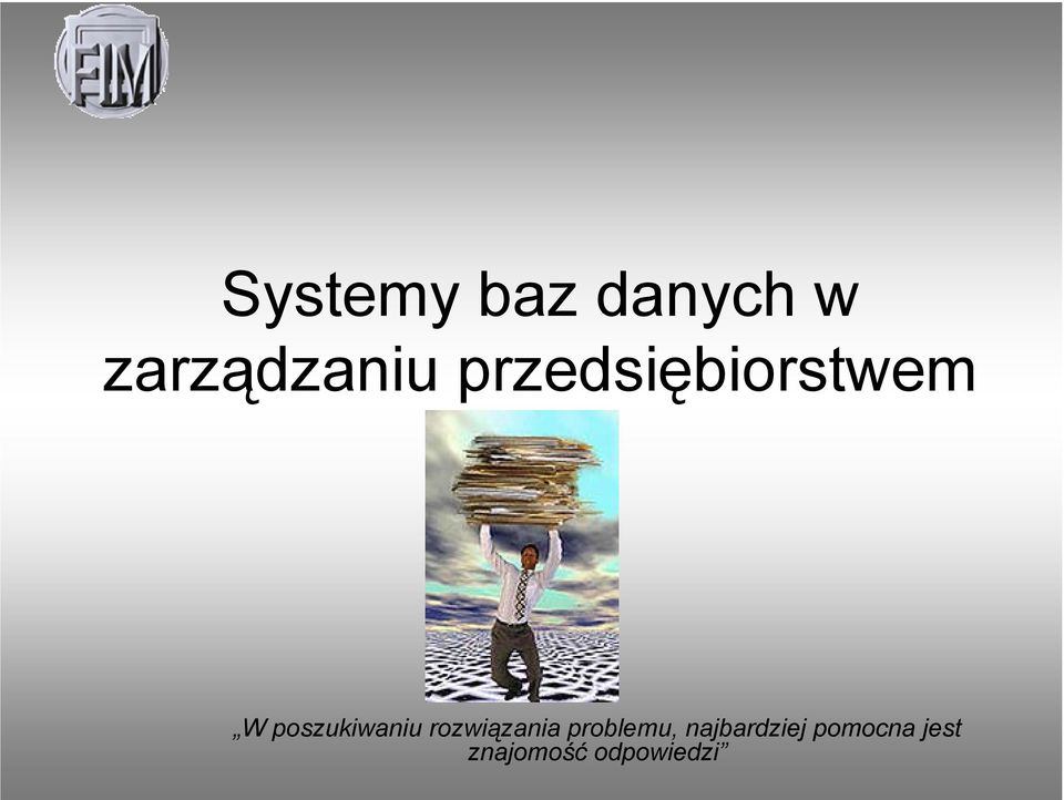 rozwiązania problemu, najbardziej